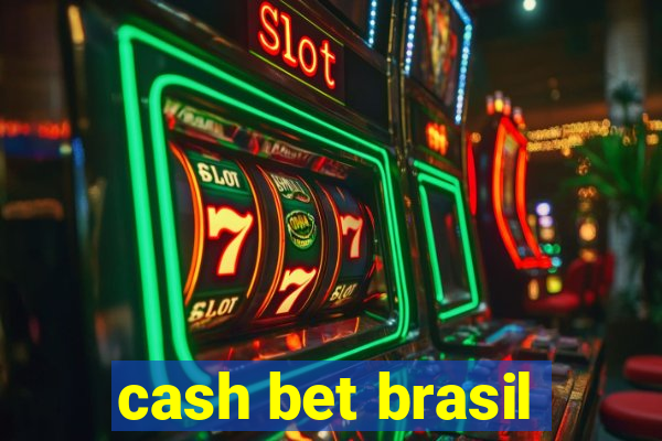 cash bet brasil